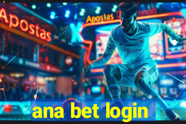 ana bet login